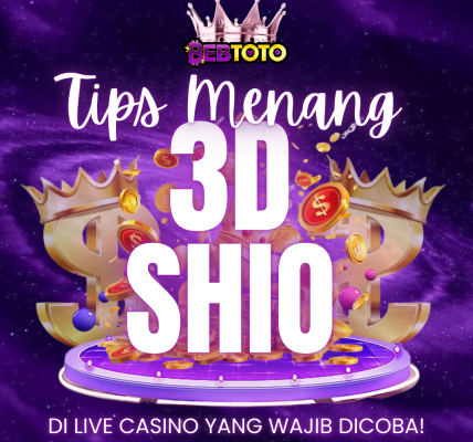 Tips Menang 3D Shio di Live Casino yang Wajib Dicoba